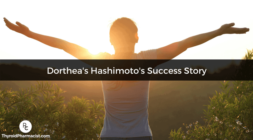 Dorthea's Hashimoto's Success Story