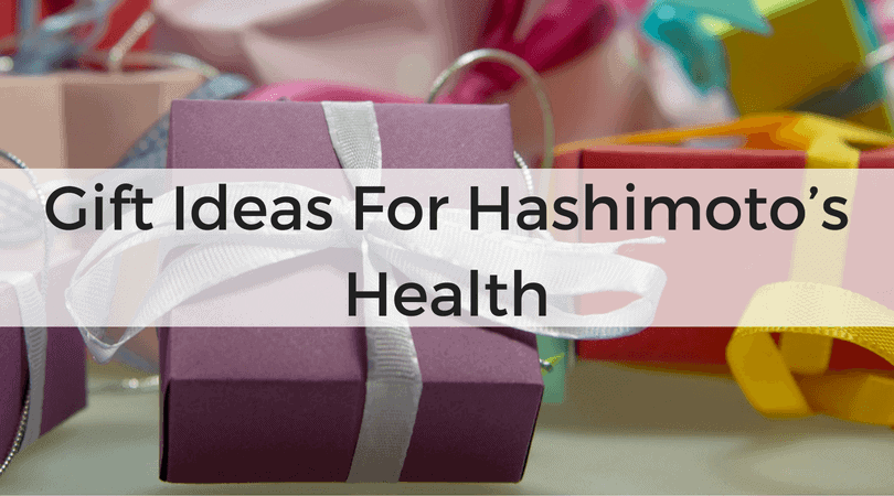 Gift Ideas For Hashimoto’s Health