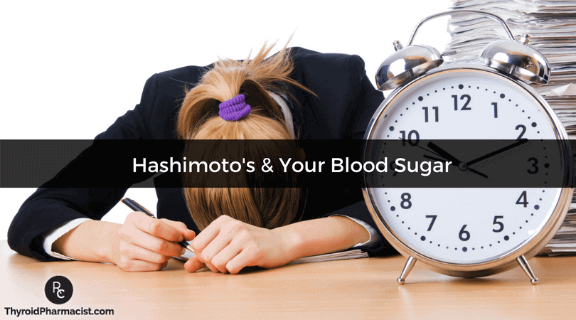 Blood Sugar Imbalances Hashimoto S Dr Izabella Wentz