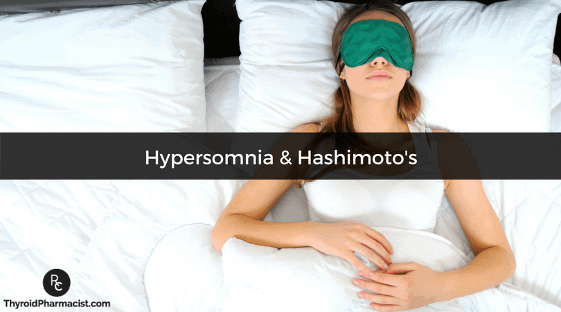Hypersomnia & Hashimoto's