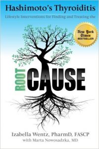 Hashimoto's Root Cause - Izabella Wentz