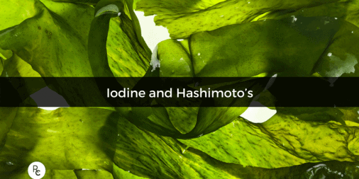 Iodine and Hashimoto’s