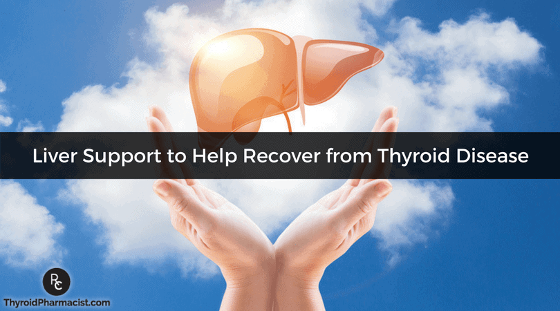 Liver Support to Help Recover from Thyroid Disease