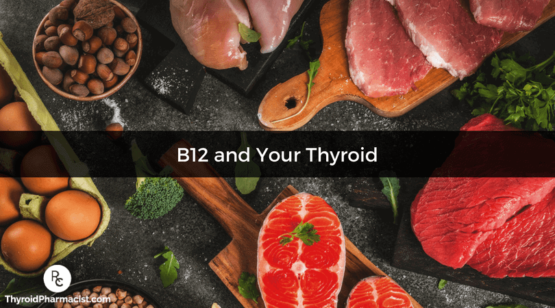 B12 and Your Thyroid