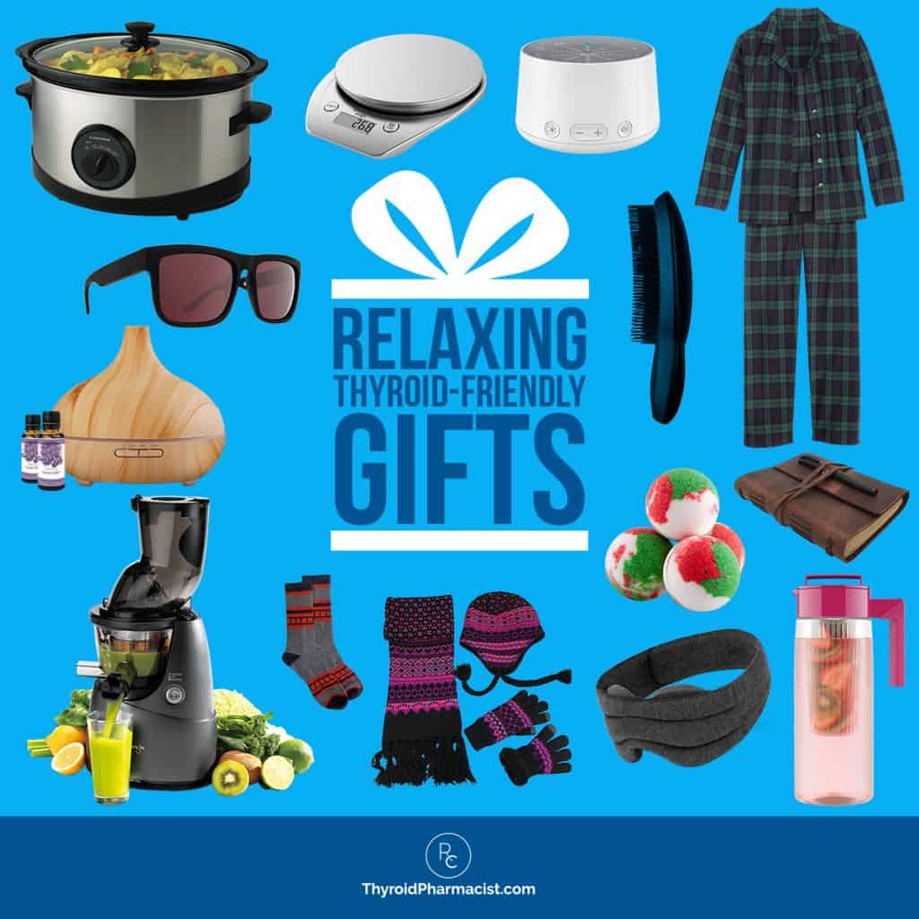 Relaxing Thyroid Friendly Gifts