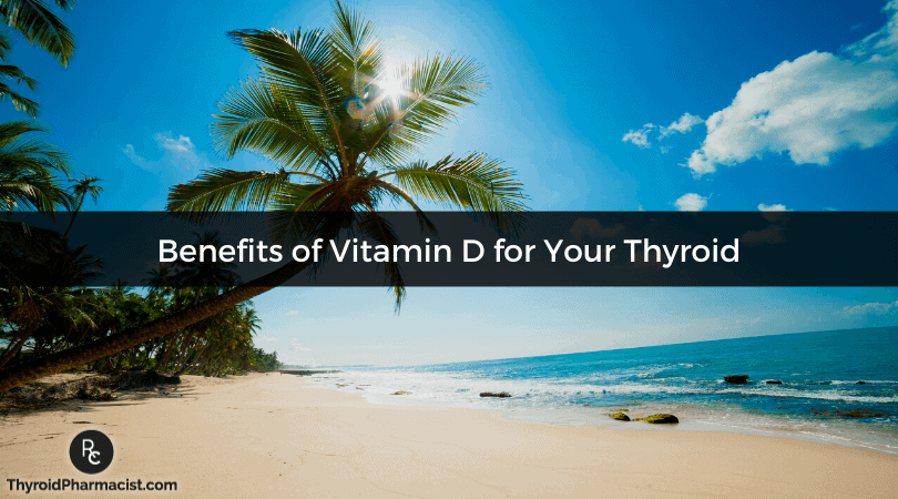 Benefits of Vitamin D for Your Thyroid