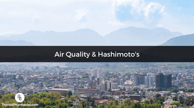 Air Quality & Hashimoto's