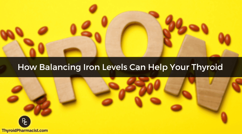 How Balancing Iron Levels Can Help Your Thyroid
