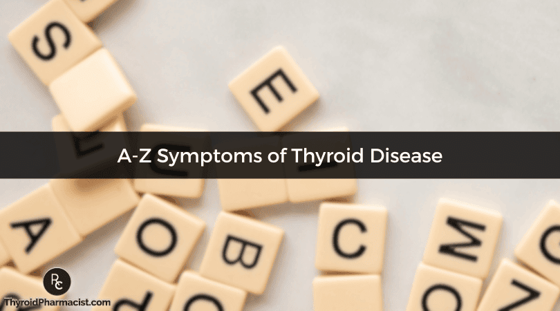 A-Z Symptoms of Thyroid Disease