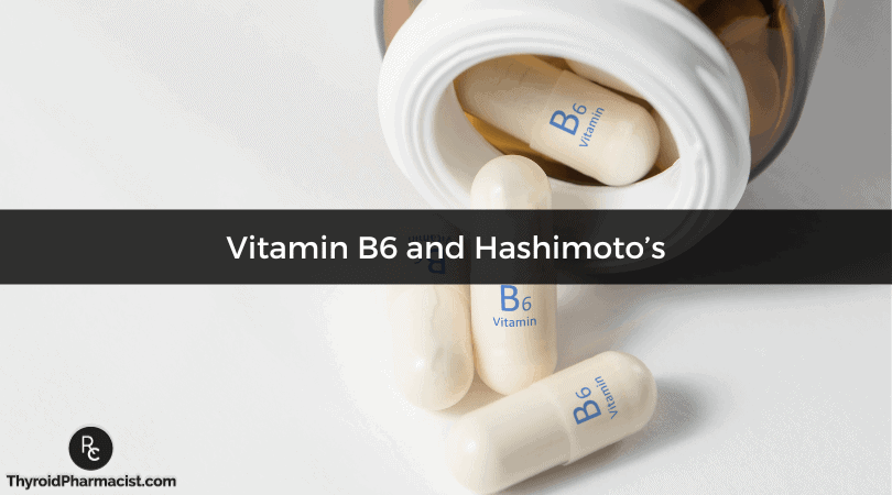 Vitamin B6 and Hashimoto’s