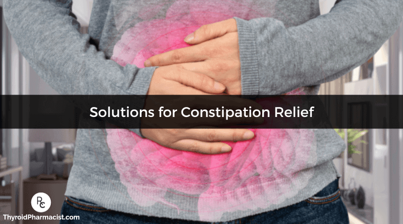 Solutions for Constipation Relief