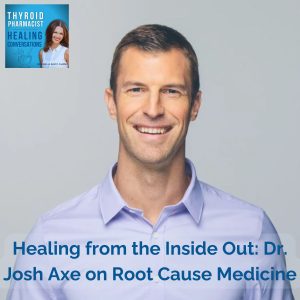 05: Why Your Thyroid Needs More Than Just Medication: A Holistic Approach