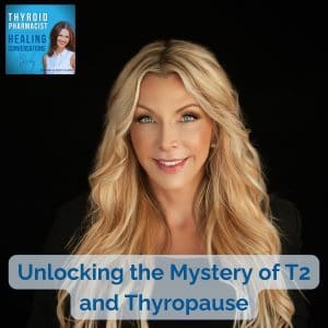 17: Unlocking the Mystery of T2 and Thyropause
