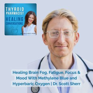 41: Healing Brain Fog, Fatigue, Focus & Mood With Methylene Blue & Hyperbaric Oxygen | Dr. Scott Sherr