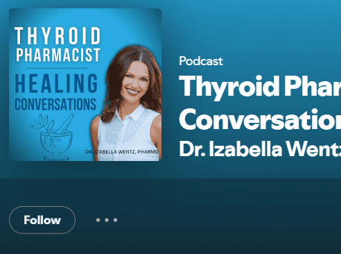 Thyroid Pharmacist Healing Conversations Podcast