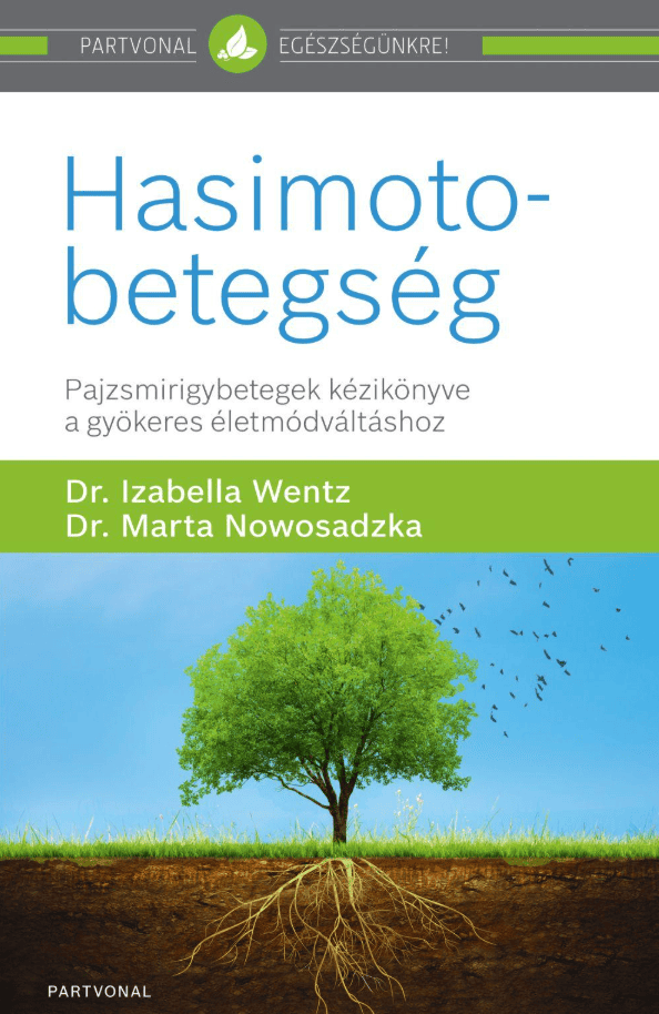 HashimotosTheRootCauseBookHungariantranslationHasimoto-betegseg.png