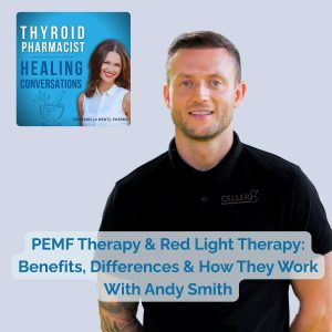 117: PEMF Therapy & Red Light Therapy: Benefits, Differences & How They Work With Andy Smith